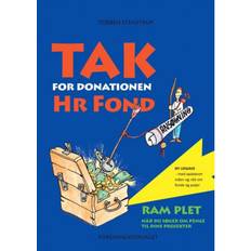Tak for donationen, Hr. Fond: Ram plet når du søger om penge til dine projekter (Indbundet, 2019)