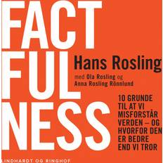 Factfulness hans rosling Factfulness - Hvordan den moderne verden virkelig skal forstås (Ljudbok, MP3, 2019)