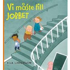 Vi måste till jobbet (Inbunden)