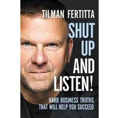 Business, Economics & Management Books Shut Up and Listen! (Hardcover, 2019)