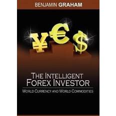 The intelligent investor The Intelligent Forex Investor (Hæfte, 2008) (Hæftet, 2008)