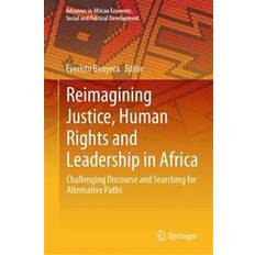 Human leadership Reimagining Justice, Human Rights and Leadership in Africa (Gebunden, 2019)