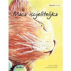 Maca Maca iscjeliteljka (Hardcover, 2019)