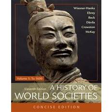 A history of world societies A History of World Societies, Concise, Volume 1 (Häftad, 2018)