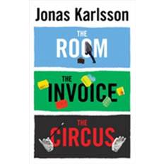 The Room, The Invoice, and The Circus (Häftad)