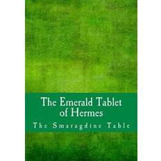 Books The Emerald Tablet of Hermes: The Smaragdine Table (Paperback, 2016)