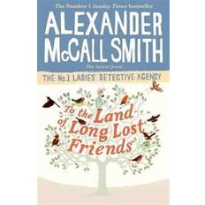 The book of lost friends To the Land of Long Lost Friends (Hardcover, 2019)