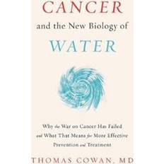 Medicine & Nursing Books Cancer and the New Biology of Water (Hardcover, 2019)