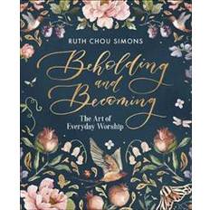 Beholding and Becoming (Hardcover, 2019)