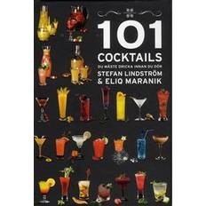 101 cocktails 101 Cocktails du måste dricka innan du dör (Inbunden)