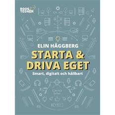 Starta och driva eget - smart, digitalt och hållbart (E-bok, 2019)
