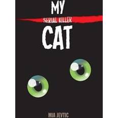 Serial killer books My Serial Killer Cat (Paperback, 2016)