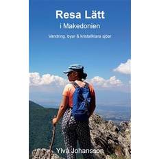 Resa Lätt i Makedonien: Vandring, byar och kristallklara sjöar (E-bok, 2019)