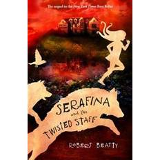 Serafina Serafina and the Twisted Staff (the Serafina Series Book 2) (Paperback, 2017)