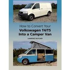 Transport E-bøger How to Convert your Volkswagen T4/T5 into a Camper Van (E-bog)