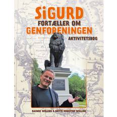 Sigurd fortæller om Sigurd fortæller om Genforeningen: aktivitetsbog (Häftad, 2019)