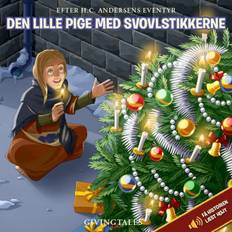 Den lille pige med svovlstikkerne: Efter H.C. Andersen (Indbundet, 2019)