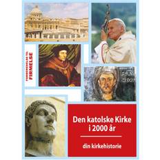 Den katolske Kirke i 2000 år: din kirkehistorie (Hæftet, 2019)