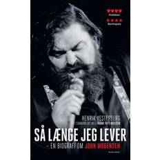 Så længe jeg lever: en biografi om John Mogensen (Hæftet, 2019)