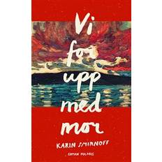 Karin smirnoff Vi for upp med mor (Häftad)