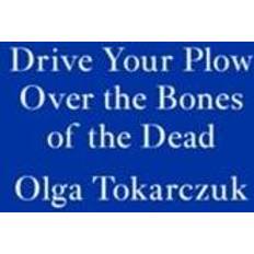 Drive your Plow over the Bones of the Dead (Häftad, 2019)