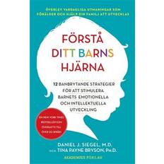 Förstå ditt barns hjärna: 12 banbrytande strategier för att stimulera barnets emotionella och intellektuella utveckling (Ljudbok, MP3, 2019)