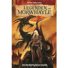 Peter bergting Legenden om Morwhayle: Demonprinsessan (E-bok, 2018)