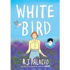 White Bird: A Wonder Story (Hardcover, 2019)