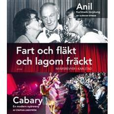 Fart och fläkt och lagom fräckt: Nyårsrevyer i Karlstad (Häftad)