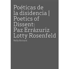 Errazuriz Paz Errazuriz and Lotty Rosenfeld: Poetics of Dissent (Hardback, 2017) (Indbundet, 2017)