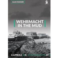 Wehrmacht Wehrmacht in the Mud (Paperback, 2019)