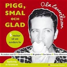 Hem & Trädgård Ljudböcker Pigg, smal och glad: 5 steg till ett sundare liv (Ljudbok, MP3, 2007)