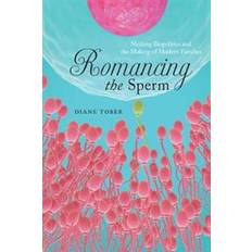 Sperm Sex Toys Romancing the Sperm (Paperback, 2018)