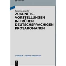 Zukunftsvorstellungen in Frühen Deutschsprachigen Prosaromanen (Indbundet, 2019)