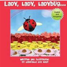 Lady, Lady, Ladybug (Hardcover, 2016)