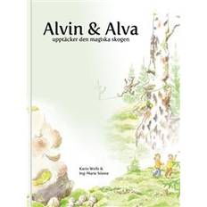 Magiska skogen Alvin och Alva upptäcker den magiska skogen (Inbunden)