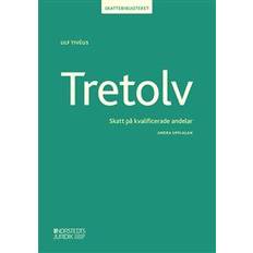 Tretolv: skatt på kvalificerade andelar (Häftad)