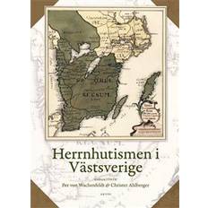 Herrnhutismen i Västsverige (Inbunden)