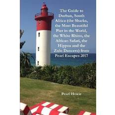 World to south africa The Guide to Durban, South Africa (the Sharks, the Most Beautiful Pier in the World, the White Rhino, the African Safari, the Hippos and the Zulu Danc (Häftad, 2019)