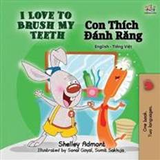 Vietnamesisk Bøger I Love to Brush My Teeth (English Vietnamese Bilingual Book) (Hæftet, 2019)