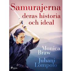 Samurajerna: deras historia och ideal (E-bok, 2019)