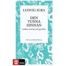 Den tunna hinnan mellan omsorg och grymhet (Häftad)