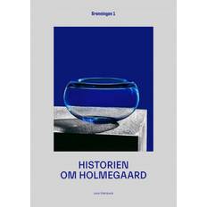 Kulttuuri Kirjat Historien om Holmegaard (Hardcover, 2020)