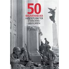 Dansk - Historie & Arkæologi Bøger 50 Begivenheder: Hojdepunkter I Verdenshistorien (Hardback, 2017) (Indbundet, 2017)