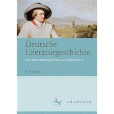 Deutsche Literaturgeschichte: Von Den Anfängen Bis Zur Gegenwart (Hardcover, 2019)