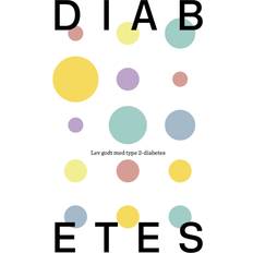 Diabetes: Lev godt med type 2-diabetes (E-bog, 2019)