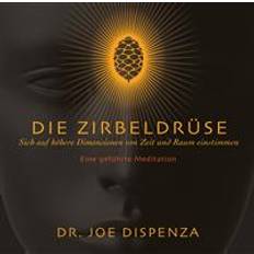 Joe dispenza Die Zirbeldrüse (Hörbuch, CD)