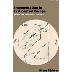 Europe central Fragmentation in East Central Europe (Inbunden, 2020)