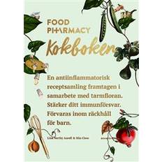 Food Pharmacy: kokboken (Hæftet)