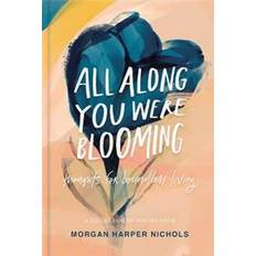 All Along You Were Blooming (Inbunden, 2020)
